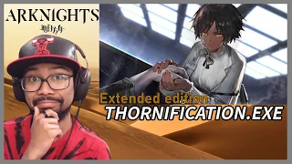 So I found out what Thornification is... | Extended Thornification.exe Reaction