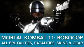 Mortal Kombat 11: Aftermath | ALL RoboCop Fatalities, Brutalities, Skins, Gear & Ending!