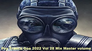 Psy Trance Goa 2022 Vol 28 Mix Master volume