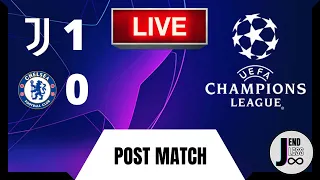 🔴[LIVE] JUVENTUS-CHELSEA 1-0 || POST MATCH