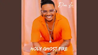 Holy Ghost Fire