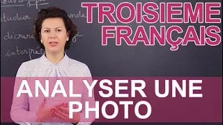 Analyser une photo (brevet) - Français - 3e - Les Bons Profs