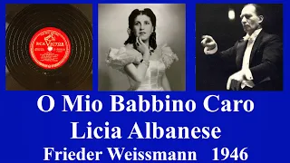 O Mio Babbino Caro - Licia Albanese - Frieder Weissmann - 1946