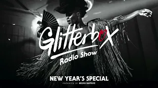 Glitterbox Radio Show 248: New Year's Special Presented By Melvo Baptiste