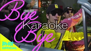 【Bye Bye PHOT ft  YOUNGOHM】【karaoke】【カラオケ】【off vocal」