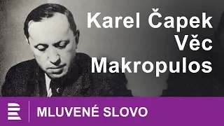 Karel Čapek: Věc Makropulos | MLUVENÉ SLOVO CZ