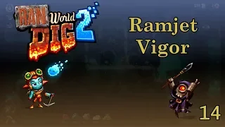 RanWorld Dig 2 - 14 - Ramjet Vigor - SteamWorld Dig 2 Let's Play