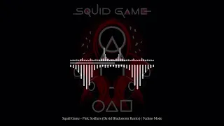 Squid Game - Pink Soldiers (David Blackstorm) | TECHNO MODE