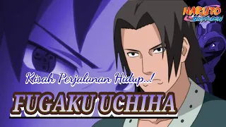 KISAH FUGAKU UCHIHA: pemimpin Uchiha terbaik sepanjang masa | naruto Shippuden