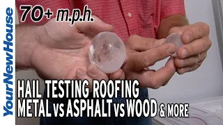 Hail Testing Roofs - Asphalt vs Tile vs Metal vs Wood vs Rubber- Clear Winners and Losers