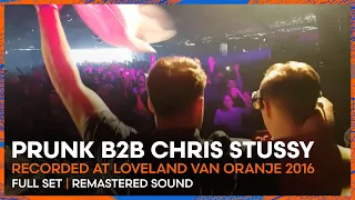 PRUNK b2b CHRIS STUSSY at Loveland van Oranje 2016 | REMASTERED SET | Loveland Legacy Series