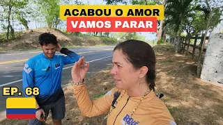 ACABOU O AMOR NA VIAGEM DE BICICLETA. MUDANÇAS NECESSÁRIAS | Cicloviagem América do Sul