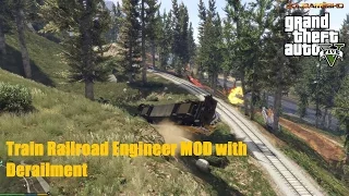Grand Theft Auto V (GTA V) Train Railroad Engineer MOD with Derailment