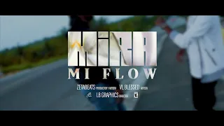 Mira Mi Flow-ZetaBeats X Vl-Blessed Video Oficial 4K