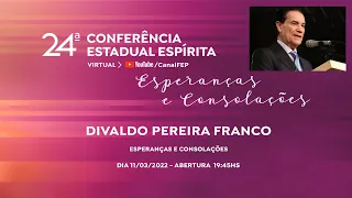 Esperanças e consolações - Divaldo Franco (Palestra Espírita)