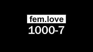 fem.love - 1000-7 (текст)