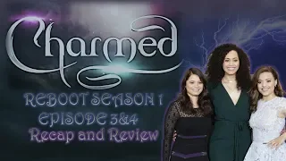 Can you be too Pro-Feminist?  Charmed Reboot Season 1 Episodes 3 and 4 Review