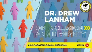 Dr. Drew Lanham on Inclusion and Diversity: NCWF Board Meeting (Nov. 2020)