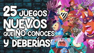 25 NUEVOS JUEGOS que DEBERÍAS CONOCER SÍ o SÍ