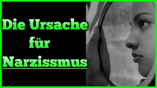 Der Nährboden für Nazistische Persönlichkeiten! [Narzissmus Ursachen Kindheit]