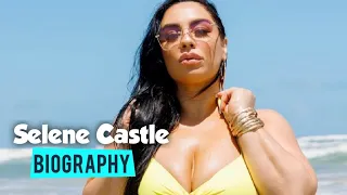 Selene Castle  | Biography | Boyfriends | Lifestyle | Net Worth | Curvy Plus Size Model