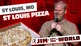 "St. Louis Pizza" - Jim Eats The World - Jim Gaffigan