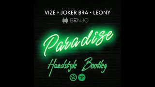 VIZE & Leony - Paradise (Benjo Hardstyle Remix)