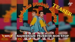 BOYS - NAJWIĘKSZE PRZEBOJE NON STOP 1995 [TEASER]