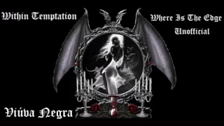 Within Temptation   Where Is The Edge   Unofficial