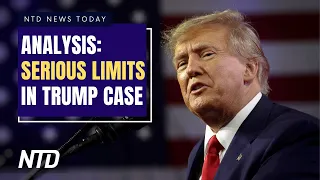 Trump Case Faces Serious Limits: Legal Expert; Biden Signs Bill Declassifying Covid Origin Intel