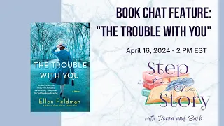 Book Chat: The Trouble With You by Ellen Feldman