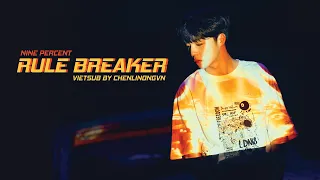 [Vietsub + Kara] Nine Percent - 'RULE BREAKER' Music Video