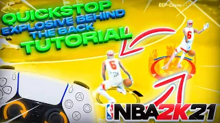 NBA 2K21 QUICKSTOP INSTANT BEHIND THE BACK TUTORIAL!!