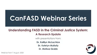 Understanding FASD in the Criminal Justice System: A Research Update