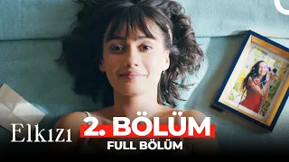 Elkızı 2. Bölüm