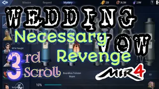 WEDDING VOW || Necessary Revenge || Third Scroll || mir4