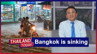 Thailand Today2020 EP173 : Bangkok is sinking : Assoc.  Prof. Dr. Seri Suparathit,Rangsit University