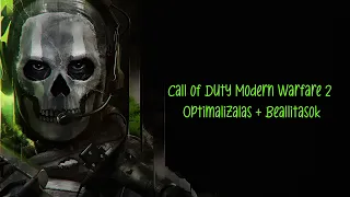Hogyan Optimalizáljuk a rendszert a Call Of Duty Modern Warfare 2-re?