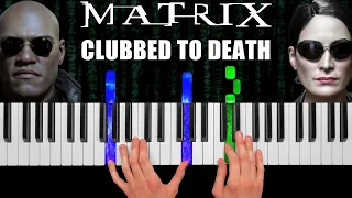 Matrix - Clubbed to Death - Piano Cover & Tutorial