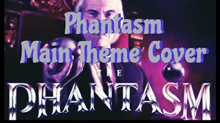Phantasm Main Theme Cover | Don Coscarelli's Phantasm Score