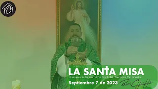 Padre Chucho - La Santa Misa (Jueves 7 de septiembre)