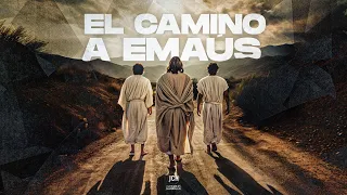 El Camino a Emaus | Pastor Juan Carlos Harrigan