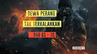 Dewa Perang Tak Terkalahkan Bab 61 - 70