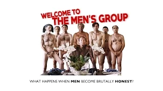 WELCOME TO THE MEN'S GROUP -  Extended Trailer