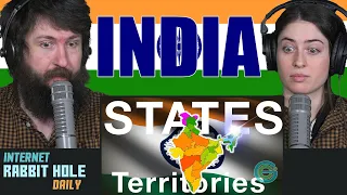 The States + territories of India EXPLAINED Geography Now! | irh daily REACTION!