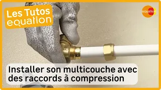 🛠Tuto : Comment installer son réseau de plomberie multicouche avec des raccords à compression ?