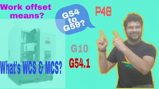 MCS aur WCS kya hota hai? G54 se G59 CNC codes ka matalab? CNC machinist beginners tutorial part-4