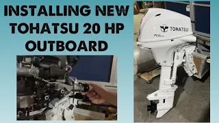 Installing New Tohatsu 20 hp Outboard - On a Pontoon