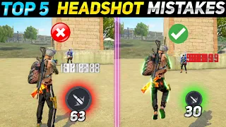 TOP 5 HEADSHOT ( MISTAKES ) PART-1  [DRAG करने का सही तारिका ] free fire Headshot tricks