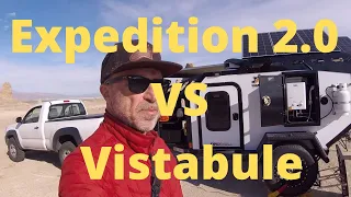 Expedition 2.0  vs Vistabule teardrop trailer Overlanding Off Grid